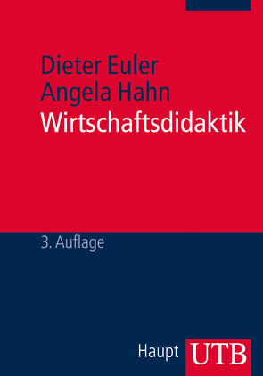 Wirtschaftsdidaktik von Euler,  Dieter, Hahn,  Angela