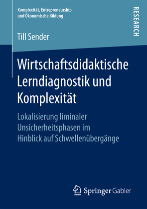 Wirtschaftsdidaktische Lerndiagnostik und Komplexität von Sender,  Till