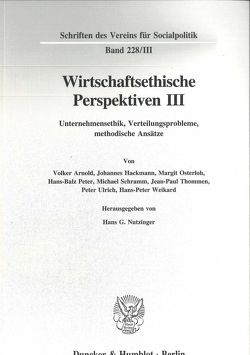 Wirtschaftsethische Perspektiven III. von Nutzinger,  Hans G