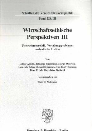 Wirtschaftsethische Perspektiven III. von Nutzinger,  Hans G