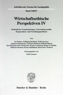 Wirtschaftsethische Perspektiven IV. von Gaertner,  Wulf