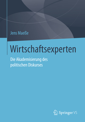 Wirtschaftsexperten von Maeße,  Jens