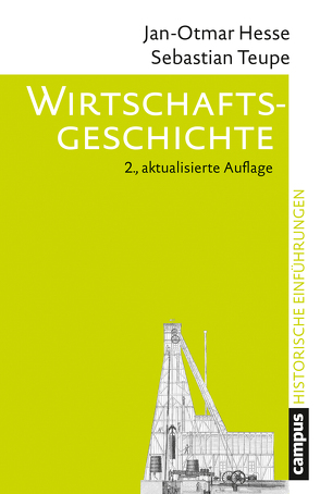 Wirtschaftsgeschichte von Hesse,  Jan-Otmar, Teupe,  Sebastian