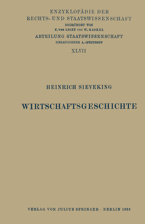 Wirtschaftsgeschichte von Kaskel,  Walter, Kohlrausch,  Eduard, Sieveking,  Heinrich, Spiethoff,  A.