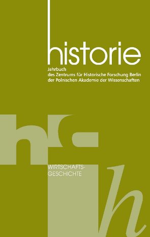 Wirtschaftsgeschichte von Dziewanowski-Stefanczyk,  Bartosz, Traba,  Robert