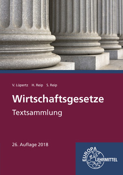 Wirtschaftsgesetze von Lüpertz,  Viktor, Reip,  Hubert, Reip,  Stefan