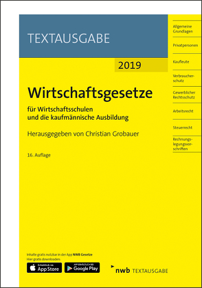 Wirtschaftsgesetze für Wirtschaftsschulen und die kaufmännische Ausbildung von Grobauer,  Christian, NWB Gesetzesredaktion