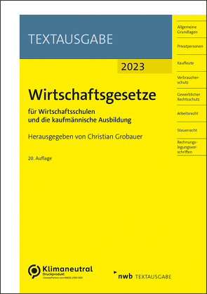 Wirtschaftsgesetze für Wirtschaftsschulen und die kaufmännische Ausbildung von Grobauer,  Christian