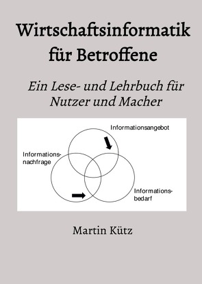 Wirtschaftsinformatik für Betroffene von Kütz,  Martin