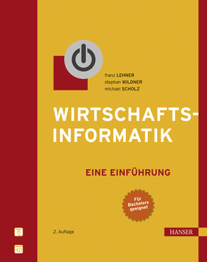 Wirtschaftsinformatik von Lehner,  Franz, Scholz,  Michael, Wildner,  Stephan