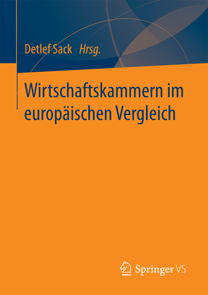 Wirtschaftskammern im europäischen Vergleich von Sack,  Detlef