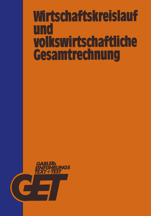 Wirtschaftskreislauf und volkswirtschaftliche Gesamtrechnung von Schultz,  Wilfried