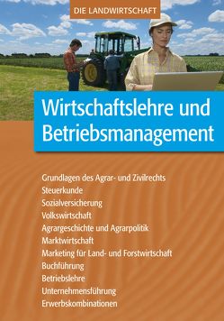 Wirtschaftslehre und Betriebsmanagement von Schindler,  Matthias, Schmidtlein,  Eva-Maria, VELA