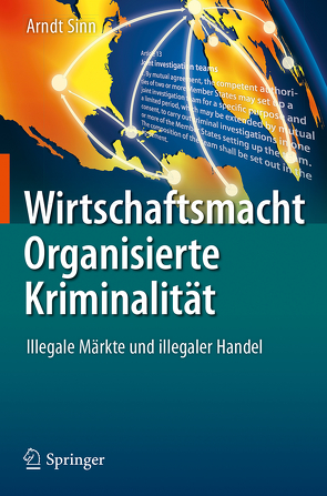 Wirtschaftsmacht Organisierte Kriminalität von Sinn,  Arndt