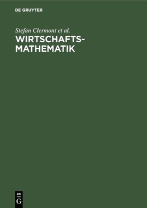 Wirtschaftsmathematik von Clermont,  Stefan, Cramer,  Erhard, Jochems,  Birgit, Kamps,  Udo