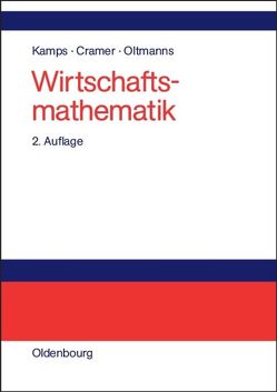 Wirtschaftsmathematik von Cramer,  Erhard, Kamps,  Udo, Oltmanns,  Helga