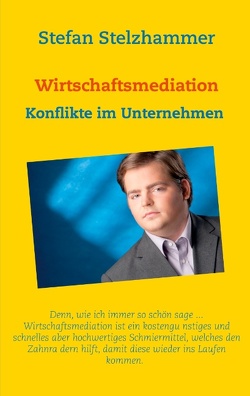 Wirtschaftsmediation von Stelzhammer,  Stefan