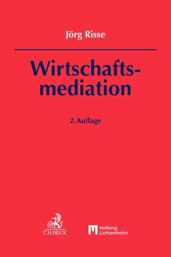 Wirtschaftsmediation von Risse,  Jörg