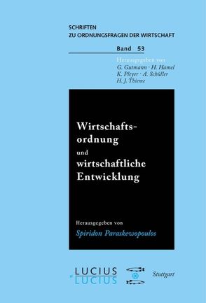 Wirtschaftsordnung und wirtschaftliche Entwicklung von Baer,  W, Bender,  D, Brockmeier,  Th, Paraskewopoulos,  Spiridon