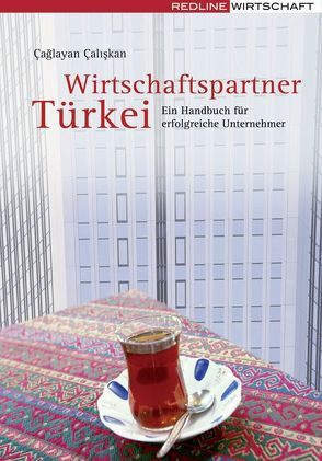 Wirtschaftspartner Türkei von Çaliskan,  Çaglayan