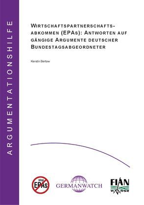 Wirtschaftspartnerschaftsabkommen (EPAs): Antworten auf gängige Argumente deutscher Bundestagsabgeordneter von Bertow,  Kerstin