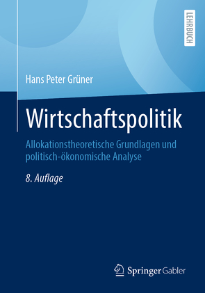 Wirtschaftspolitik von Grüner,  Hans Peter