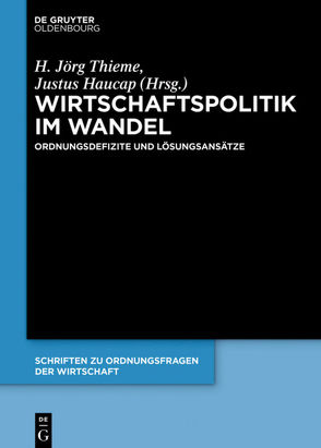 Wirtschaftspolitik im Wandel von Haucap,  Justus, Thieme,  H. Jörg