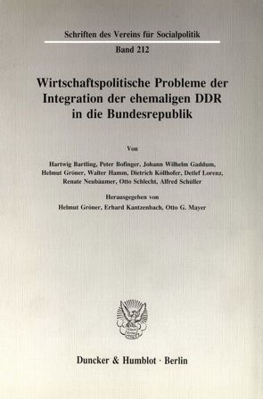 Wirtschaftspolitische Probleme der Integration der ehemaligen DDR in die Bundesrepublik. von Gröner,  Helmut, Kantzenbach,  Erhard, Mayer,  Otto G.