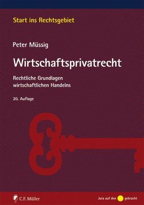 Wirtschaftsprivatrecht von Müssig,  Peter