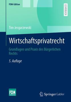 Wirtschaftsprivatrecht von Jesgarzewski,  Tim