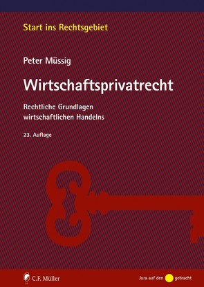 Wirtschaftsprivatrecht von Müssig, Müssig,  Peter