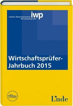 Wirtschaftsprüfer-Jahrbuch 2015 von IWP Inst. Österr. Wirtschaftsprüfer