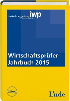 Wirtschaftsprüfer-Jahrbuch 2015 von IWP Inst. Österr. Wirtschaftsprüfer