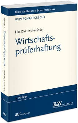 Wirtschaftsprüferhaftung von Eschenfelder,  Eike Dirk