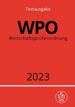 Wirtschaftsprüferordnung – WPO 2023 von Studier,  Ronny