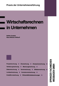 Wirtschaftsrechnen in Unternehmen von Kosbab,  S. u.a.