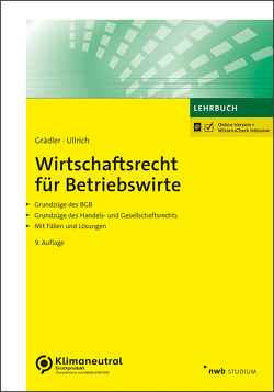 Wirtschaftsrecht für Betriebswirte von Grädler,  Thomas, Ullrich,  Norbert