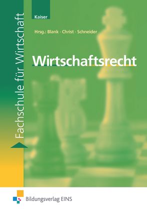 Wirtschaftsrecht von Kaiser,  Silvia