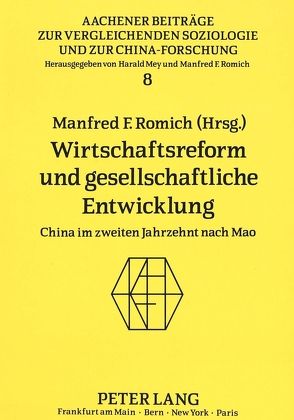 Wirtschaftsreform und gesellschaftliche Entwicklung von Romich,  Manfred