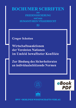 Wirtschaftssanktionen der Vereinten Nationen im Umfeld bewaffneter Konflikte von Schotten,  Gregor