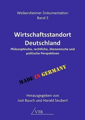 Wirtschaftsstandort Deutschland von Bauch,  Jost, Miegel,  Meinhard, Rosenkranz,  Barbara, Schachtschneider,  Karl Albrecht, Schefold,  Bertram, Seubert,  Harald