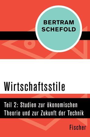 Wirtschaftsstile von Schefold,  Bertram