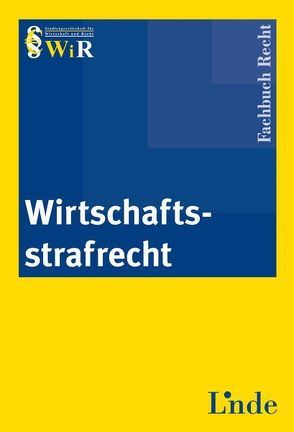 Wirtschaftsstrafrecht von Recht,  WiR - Studiengesellschaft für Wirtschaft und