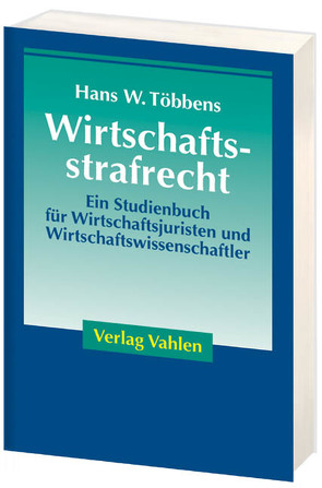 Wirtschaftsstrafrecht von Többens,  Hans W.