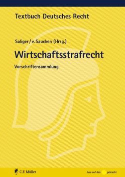 Wirtschaftsstrafrecht von Saliger,  Frank, Saucken,  Alexander von von