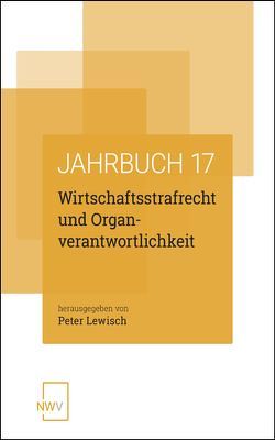 Wirtschaftsstrafrecht und Organverantwortlichkeit von Lewisch,  Peter