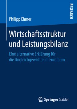 Wirtschaftsstruktur und Leistungsbilanz von Ehmer,  Philipp