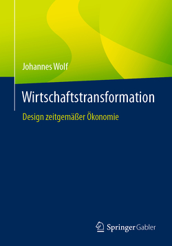 Wirtschaftstransformation von Wolf,  Johannes