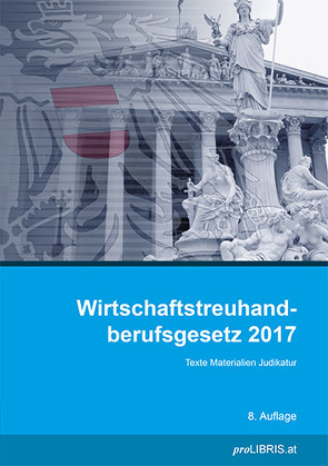 Wirtschaftstreuhandberufsgesetz 2017 von proLIBRIS VerlagsgmbH