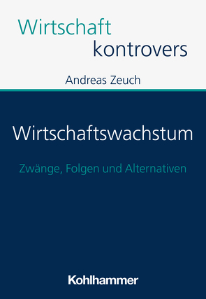 Wirtschaftswachstum von Peters,  Patrick, Zeuch,  Andreas